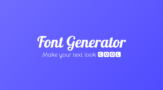 Font Generator - 𝓒𝓸𝓹𝔂 𝖆𝖓𝖉 𝓟𝓪𝓼𝓽𝓮 Fancy Cool Text